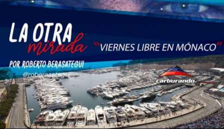 La Otra Mirada: los viernes de Mónaco