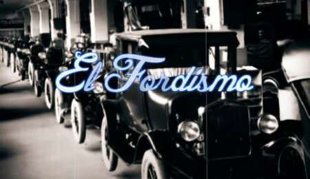¿Qué es el Fordismo?