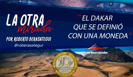 La Otra Mirada: la moneda que definió un Dakar