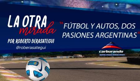 La Otra Mirada: fútbol y automovilismo, dos pasiones que se unen