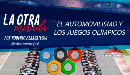 La Otra Mirada: ¿automovilismo en los Juegos Olímpicos?