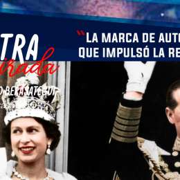 VIDEO: la marca de autos que impulsó la reina, en La Otra Mirada