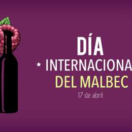 17 de abril: Día Mundial del Malbec, ¿por qué se celebra y cuál es su relación con Sarmiento?