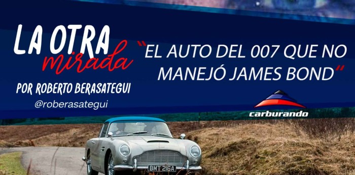 La Otra Mirada: el auto que no manejó James Bond