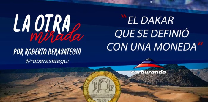 La Otra Mirada: la moneda que definió un Dakar